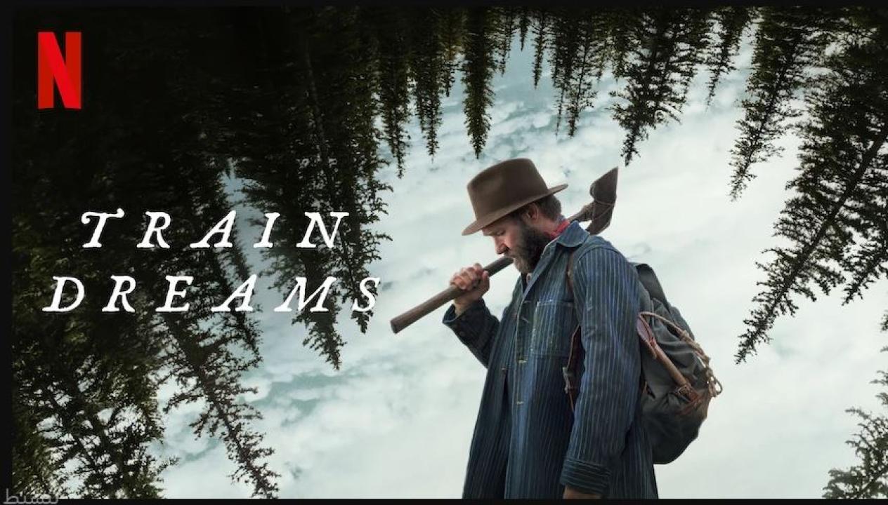 مشاهدة فيلم Train Dreams 2025 مترجم